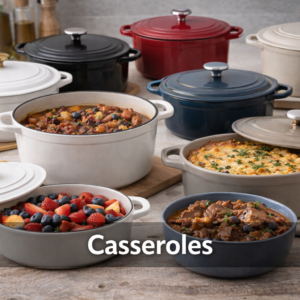 CASSEROLES